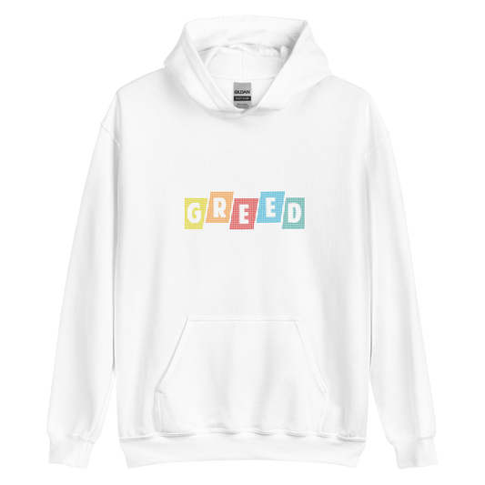 Greed -Unisex Hoodie