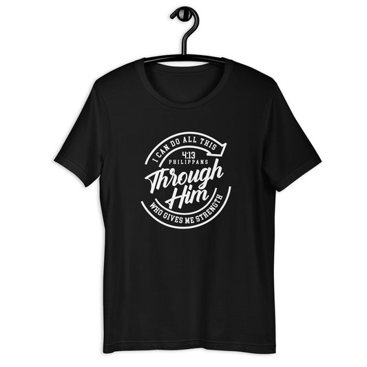 Through Him -SS Unisex T-Shirt