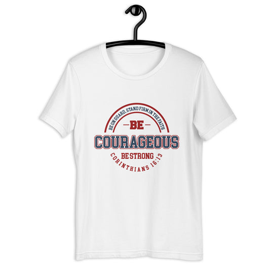 Courageous -SS Unisex T-Shirt