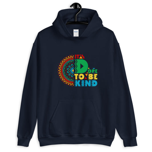 It's Dope to be -Unisex Hoodie