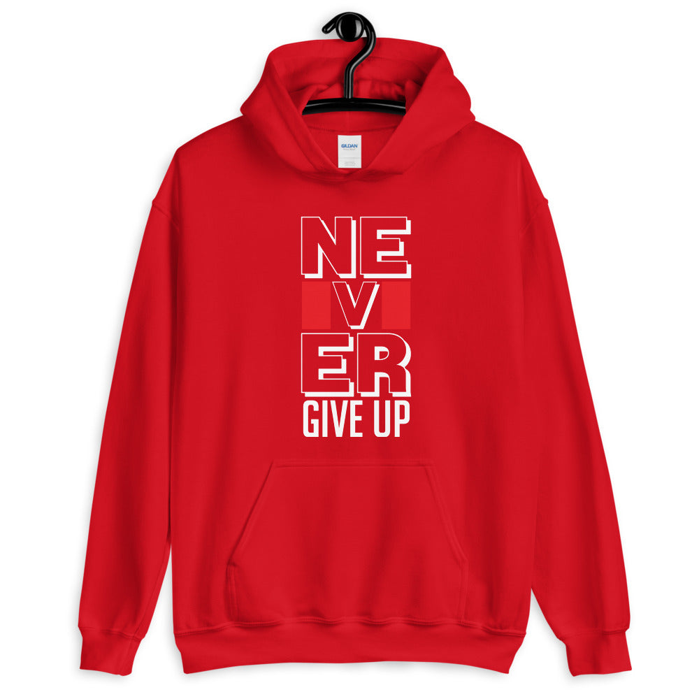 Never Give Up -Unisex Hoodie